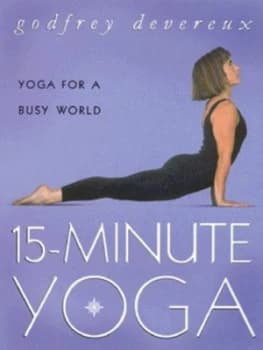 15-Minute Yoga by Godfrey Devereux Book