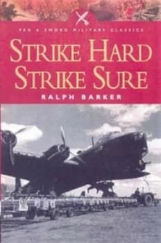 Strike Hard Strike Sure by Ralph Barker Paperback