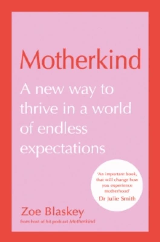 Motherkind. Hardback. By Zoe Blaskey Books