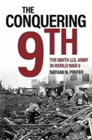 conquering 9th the ninth us army in world war ii