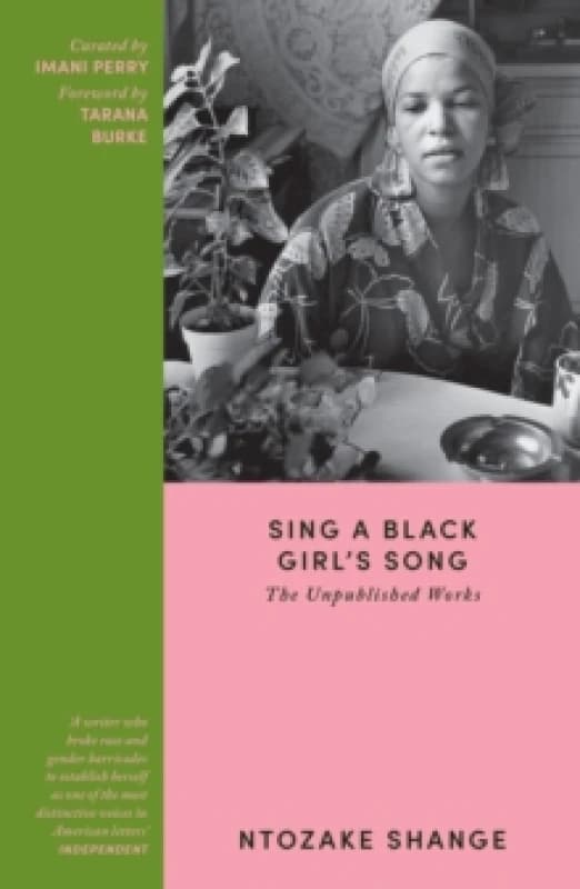 Sing A Black Girls Song : The Unpublished Works Paperback / softback