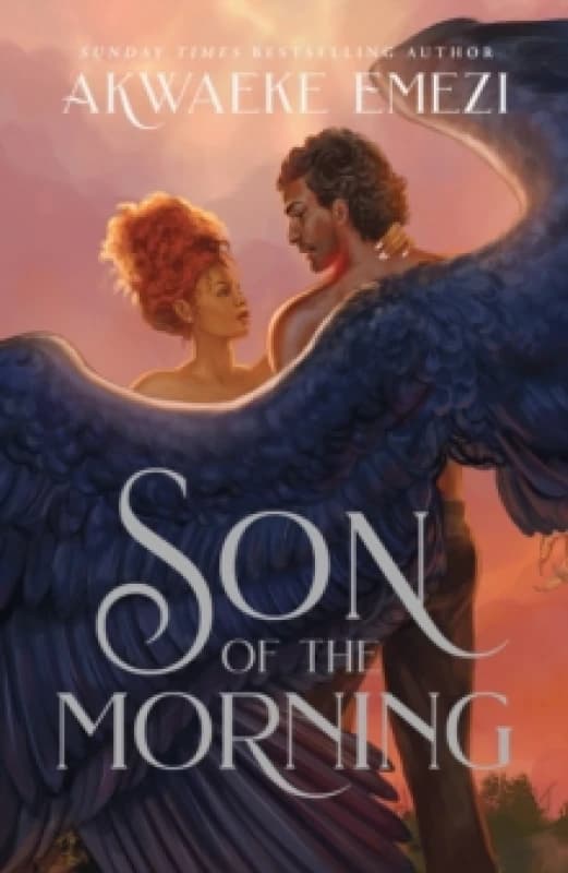 Son of the Morning. Hardback. By Akwaeke Emezi Books