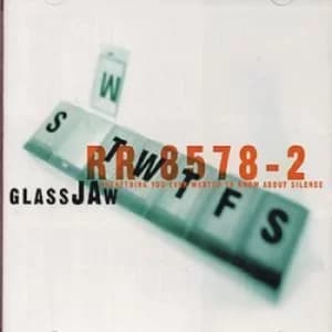 Everything You Ever Wanted to Know About Silence by Glassjaw CD Album