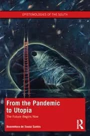 From the Pandemic to Utopia The Future Begins Now