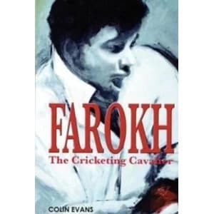 Farokh: The Cricketing Cavalier : The authorised biography of Farokh Engineer