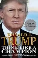 think like a champion an informal education in business and life trump dona
