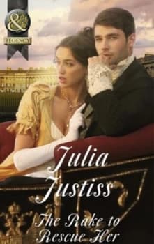 The Rake to Rescue Her by Julia Justiss Paperback