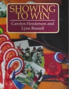 Showing to Win by Carolyn Henderson and Lynn Russell Book