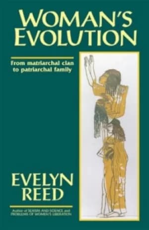 Womans Evolution by Evelyn Reed