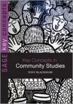 Key Concepts in Community Studies by Tony Blackshaw Paperback
