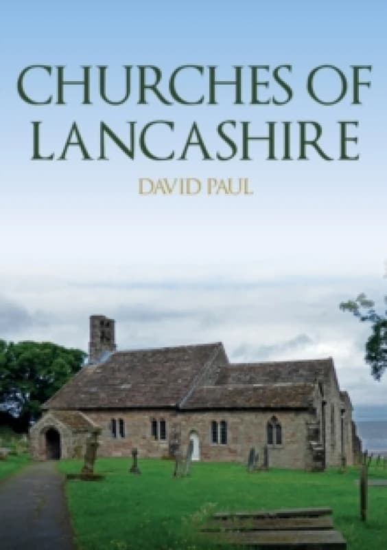 Churches of Lancashire Paperback / softback