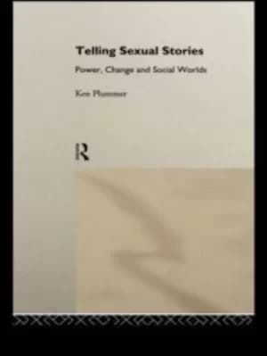 Telling Sexual Stories by Ken Plummer