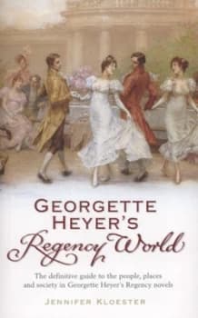 Georgette Heyers Regency World by Jennifer Kloester Paperback