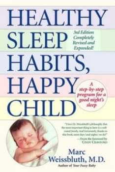 Healthy Sleep Habits Happy Child by Marc Weissbluth M.D Book