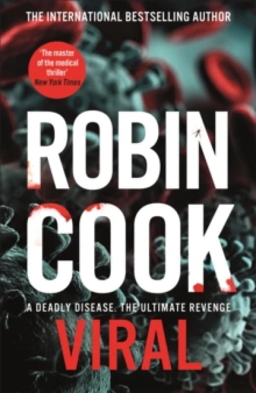 Viral : A Sinister and Chilling Thriller from the Master of the Medical Mystery Paperback / softback