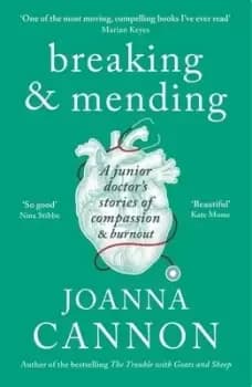 Breaking & mending by Joanna Cannon