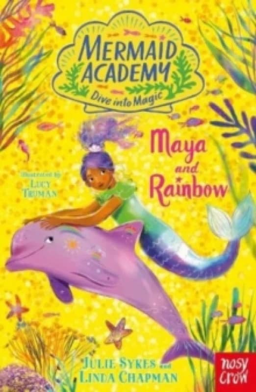 Mermaid Academy: Maya and Rainbow Paperback / softback