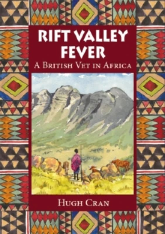 Rift Valley Fever : A British Vet in Africa Paperback / softback