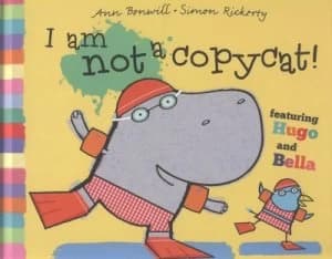 I Am Not a Copycat by Ann Bonwill Hardback