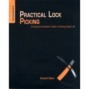 Practical Lock Picking : A Physical Penetration Tester's Training Guide