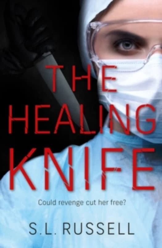 The Healing Knife : Could revenge cut her free? Paperback / softback