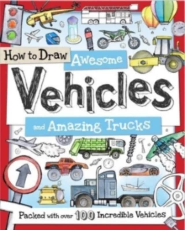 How to Draw Awesome Vehicles and Amazing Trucks Paperback / softback
