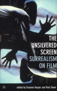 The Unsilvered Screen by Graeme Harper Book