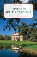 historic south carolina a tour of the states top national landmarks