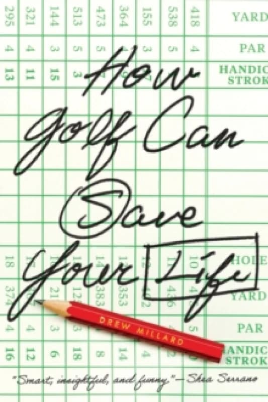 How Golf Can Save Your Life Paperback / softback