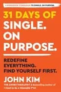 31 days of single on purpose redefine everything find yourself first