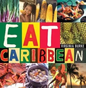 Eat Caribbean by Virginia Burke Paperback