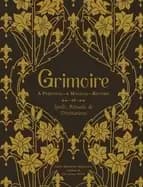 grimoire a personal and magical record of spells rituals and divination