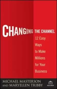 Changing the channel by Michael Masterson