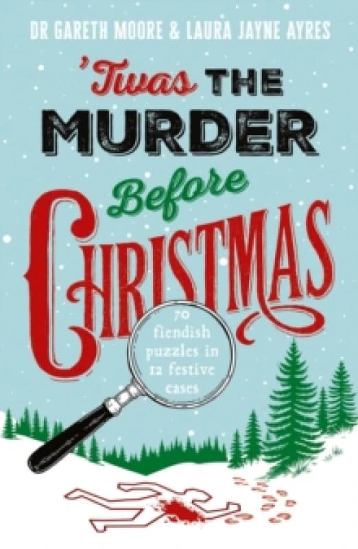 'Twas the Murder Before Christmas. Paperback. By Gareth Moore, Laura Jayne Ayres Books