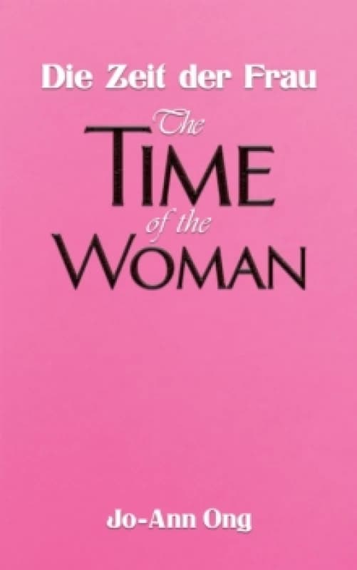 Die Zeit Der Frau / The Time of the Woman. Paperback. By JoAnn Ong Books