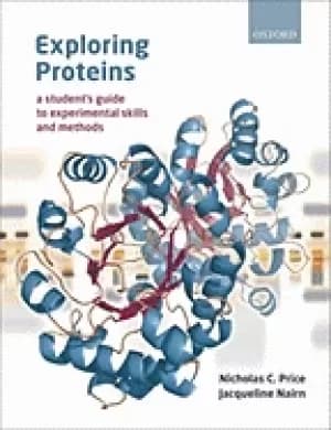 exploring proteins a students guide to experimental skills and methods