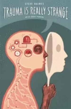 trauma is really strange