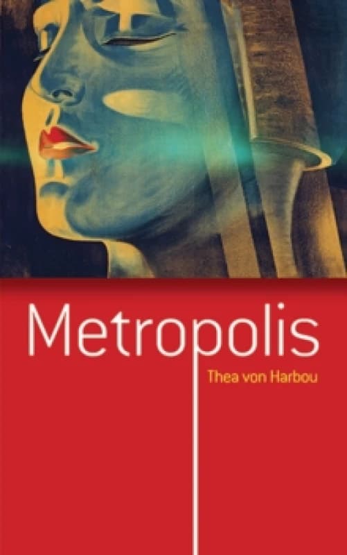 Metropolis. Paperback. By Thea von Harbou Books