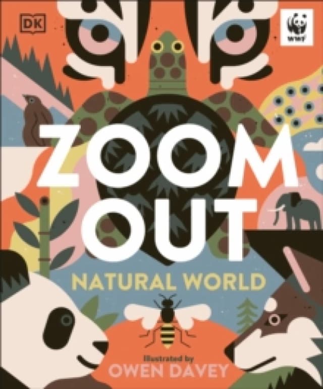 Zoom Out Natural World : Discover 12 Iconic Animals and Their Incredible Ecosystems Hardback