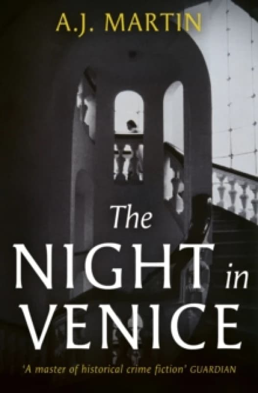 The Night in Venice : An irresistible historical novel The Talented Mr Ripley meets A Room with a View Hardback