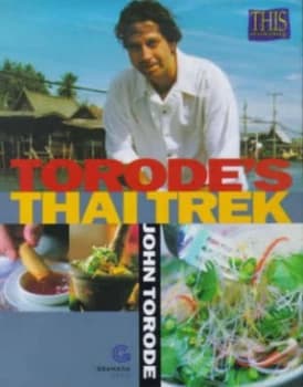 Torodes Thai Trek by John Torode and This Morning Hardback