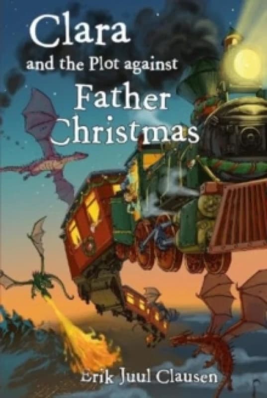 Clara and the plot against Father Christmas Paperback / softback