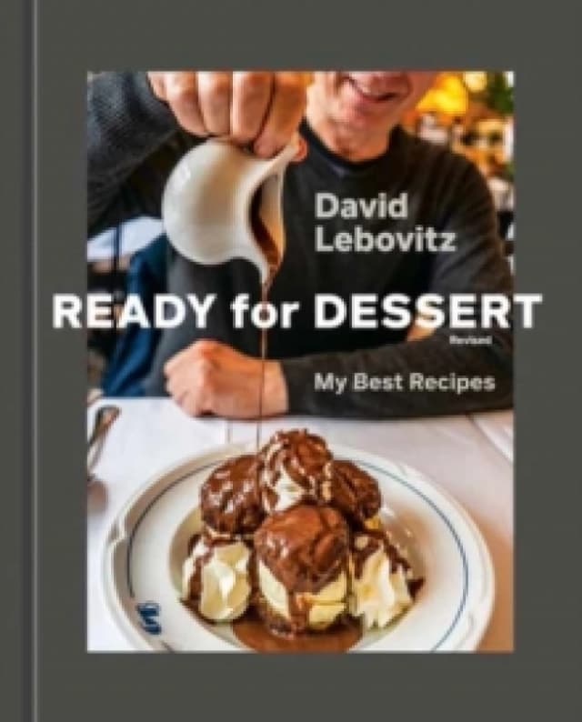 Ready for Dessert. Hardback. By David Lebovitz Books