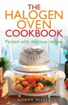The Halogen Oven Cookbook by Norma Miller Paperback