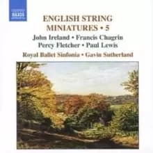 English String Miniatures Vol. 5 (Royal Ballet Sinfonia)