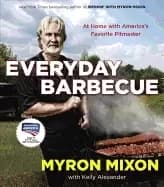 everyday barbecue at home with americas favorite pitmaster a cookbook