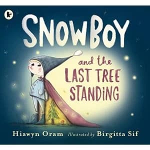 Snowboy and the Last Tree Standing Paperback / softback 2018