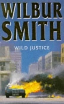 Wild Justice by Wilbur a Smith Paperback
