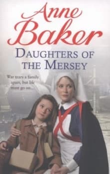 Daughters of the Mersey by Anne Baker Paperback