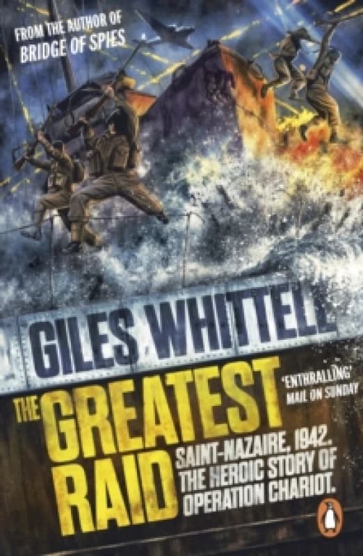 The Greatest Raid. Paperback. By Giles Whittell Books